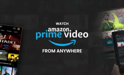 Watch amazon prime video from anywhere
