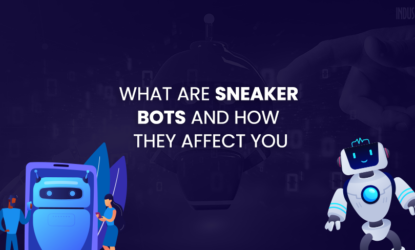 What are sneaker bots and how they affect you