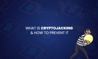 What is cryptojacking and how to prevent it