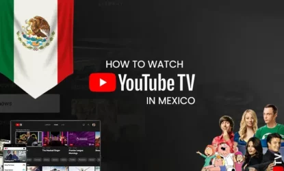 How to watch youtube tv in mexico